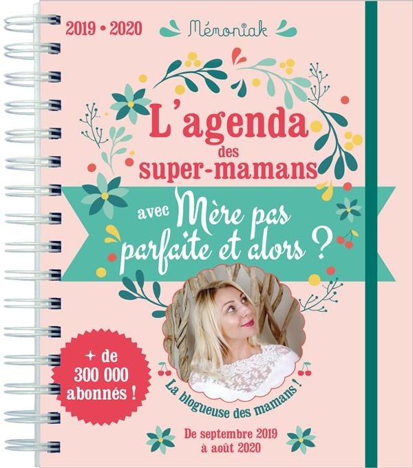 Agenda Mémoniak des super-mamans avec Mère pas parfaite et alors ? 2019-2020