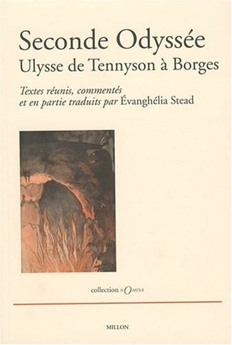 Seconde Odyssée - Ulysse de Tennyson a Borges