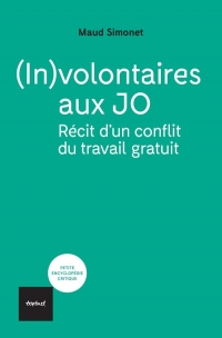 (In)volontaires aux JO: Récit d'un conflit du travail gratuit