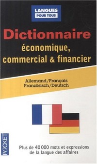 Dictionnaire de l'allemand économique commercial et financier : Allemand-français/français-allemand