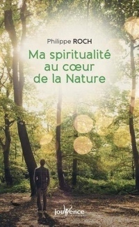 Ma spiritualité au coeur de la nature