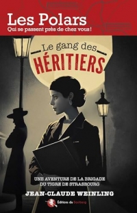 Le gang des héritiers