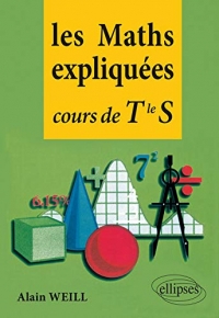 LES MATHS EXPLIQUÉES COURS DE TERMINALE S