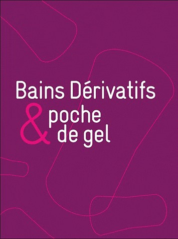 Bains dérivatifs et poche de gel