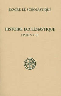 Histoire ecclésiastique : Livres I-III