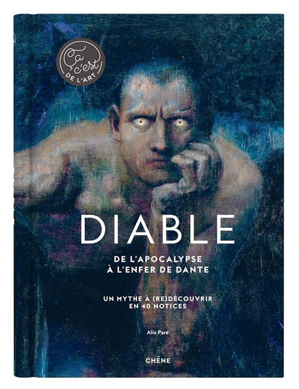 Le diable - ça c'est de l'art: De l'enfer de Dante à la porte de l'enfer de Rodin