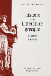 Histoire de la littérature grecque d'Homère à Aristote