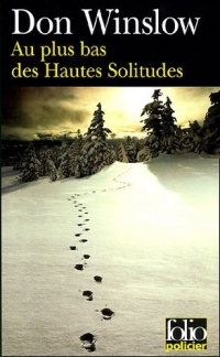 Au plus bas des Hautes Solitudes