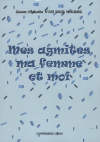 Mes agmites ma femme et moi