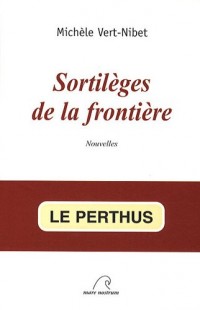 Sortilèges de la frontière