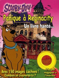 Scooby-Doo !, Tome : Panique à Reginacity