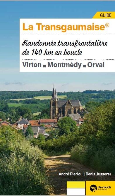 La Transgaumaise® : Randonnée transfrontalière de 140 km en boucle (Virton - Montmédy - Orval)