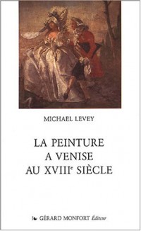 La peinture à Venise au XVIIIe siècle