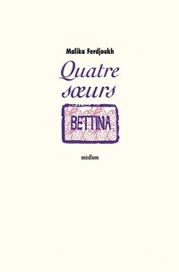 Quatre sœurs, tome 3 : Bettina