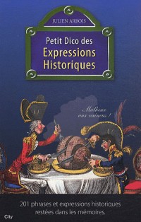 Petit dico des expressions historiques