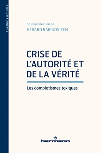 Crise de l'autorité et de la vérité: Désagrégation du politique