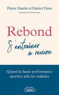 Rebond : S'entraîner à revivre