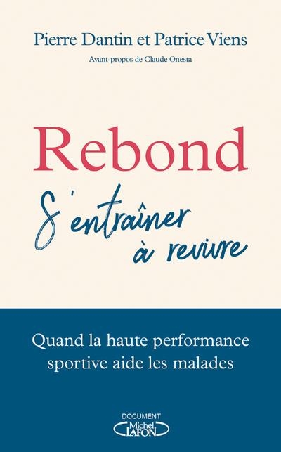 Rebond : S'entraîner à revivre