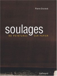 Soulages: 90 peintures sur papier