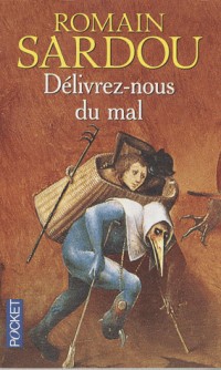 Délivrez-nous du mal