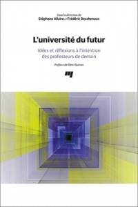 L'UNIVERSITE DU FUTUR: IDÉES ET RÉFLEXIONS À L'INTENTION DES PROFESSEURS DE DEMAIN (0)