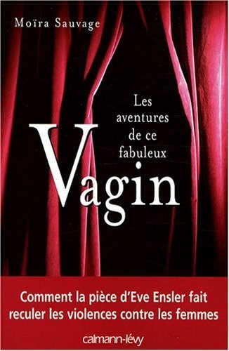 Les aventures de ce fabuleux Vagin