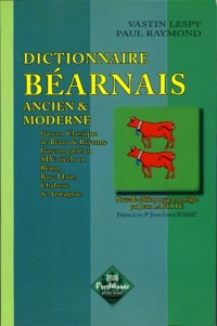 Dictionnaire du béarnais ancien & moderne