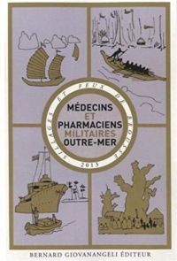 Sillages et feux de brousse - tome III: Médecins et pharmaciens militaires Outre-Mer.