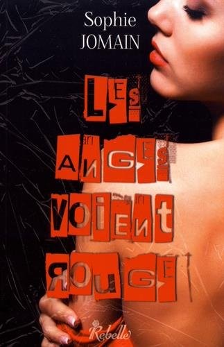 Felicity Atcock, Tome 6 Les anges voient rouge