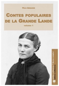 Contes populaires de la Grande-Lande: Volume 1, édition bilingue français-gascon