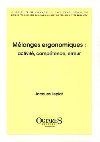 Melanges ergonomiques : activite, competence, erreur