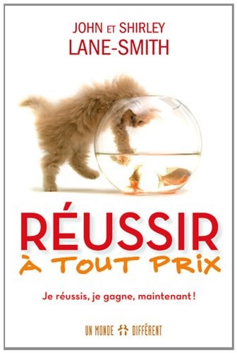 REUSSIR A TOUT PRIX