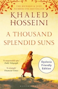 A Thousand Splendid Suns: Dyslexia Friendly Edition