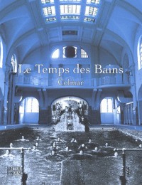 Le Temps des Bains : Colmar