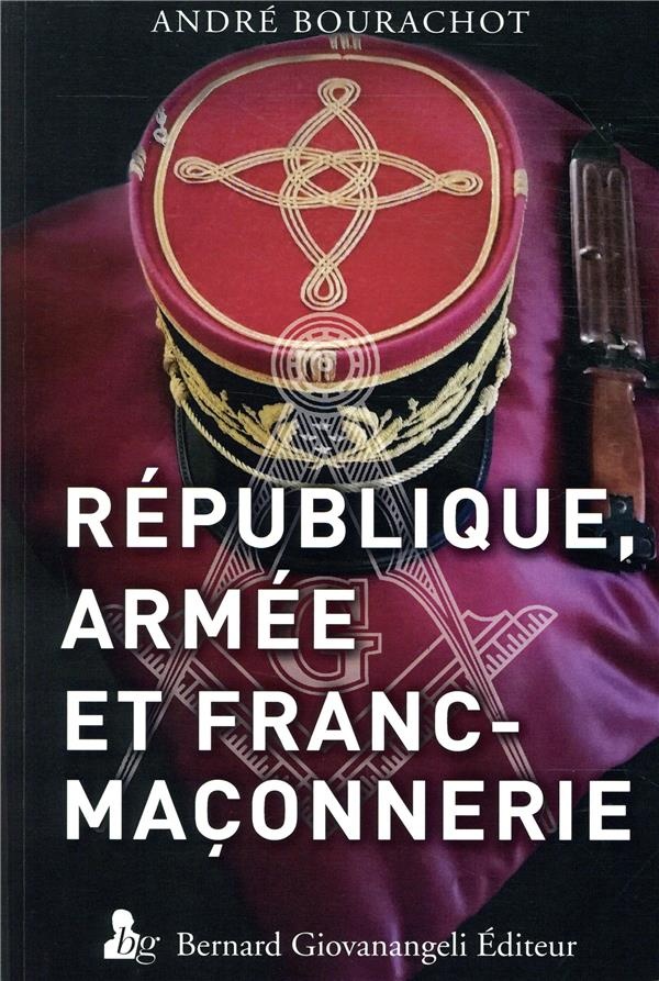 République, Armée et Franc-Maçonnerie