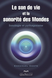 Le son de vie et la sonorité des mondes