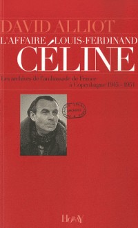 L'affaire Louis-Ferdinand Céline