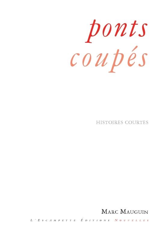 Ponts coupés : Histoires courtes