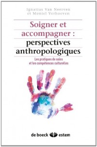 Soigner et accompagner : perspectives anthropologiques - Les pratiques de soins et les compétences culturelles