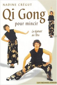 Qi gong pour mincir grâce aux pratiques énergétiques chinoises de santé