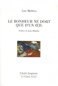 Le Bonheur ne dort que d'un oeil