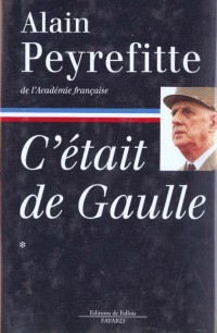 C'était de Gaulle, tome 1