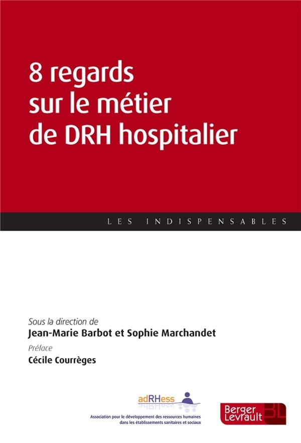 Huit regards sur le métier de DRH hospitalier