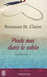 Barefoot Bay, Tome 1 : Pieds nus dans le sable