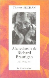 A la recherche de Richard Brautigan