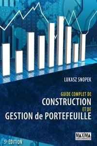 Guide complet de construction et de gestion de portefeuille 3ème édition