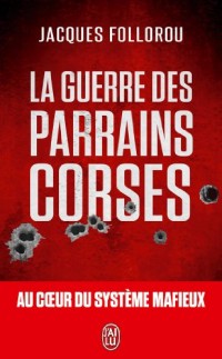 La guerre des parrains corses
