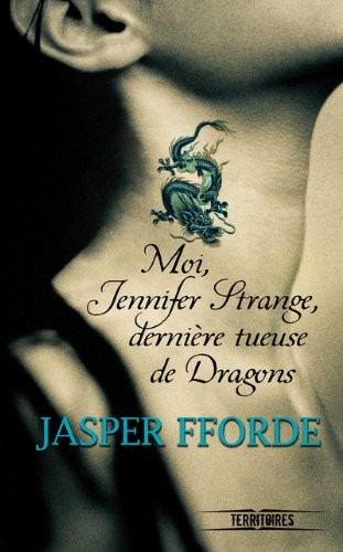 Moi, Jennifer Strange, dernière tueuse de dragons (1)