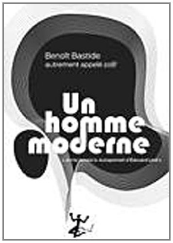 Un homme moderne : (Je n'ai jamais lu Autoportrait d'Edouard Levé)