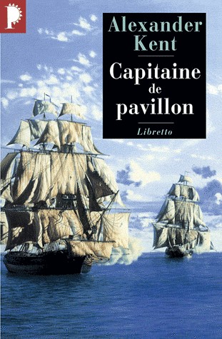 Capitaine de pavillon : Une aventure de Richard Bolitho